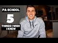 5 THINGS I WISH I KNEW BEFORE STARTING PA SCHOOL