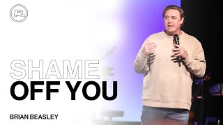 Shame Off You | Brian Beasley by Ramp Church Hamilton 348 views 1 month ago 48 minutes