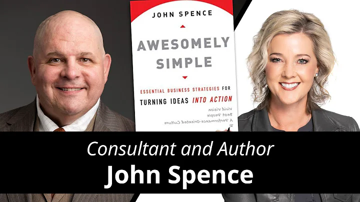 Make Your Business AWESOMELY SIMPLE with John Spence
