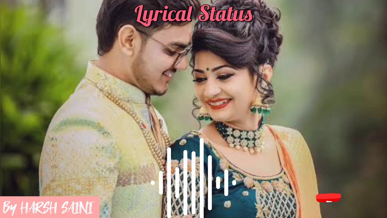 New Punjabi Song Whatsapp Status | New Love Status | Punjabi Romantic Status 2020 | Lyrical Status