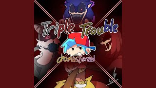 Triple Trouble (Chomastered)