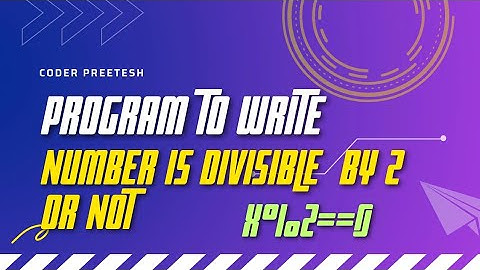 Program To Write Number Is Divisible By 2 0r Not In C Language || X%2==0 ||Question Of  C Language |