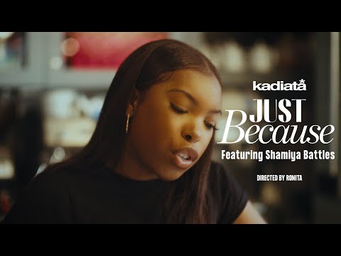 在 YouTube 上观看 kadiata - Just Because ft. Shamiya Battles 在 YouTube 上观看 kadiata - Just Because ft. Shamiya Battles