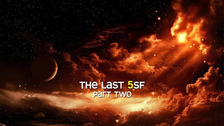 The Last 5Sf - Part 2