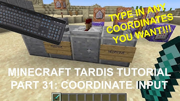 Minecraft 1.19 TARDIS Tutorial Part 31: Coordinate Input