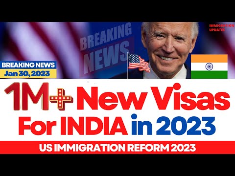 BIG IMMIGRATION NEWS: 1Million New Visas To Be Issued For INDIA | B1/B2, H1B, L1B, Green Card 2023