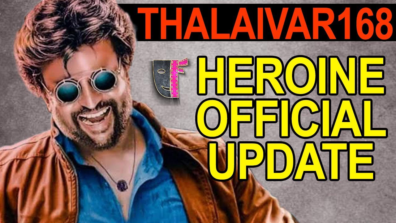 Official : Thalaivar 168 Heroine update | Superstar Rajinikanth | Siruthai Siva | Sun Picture