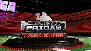 Details Fearless Friday Underground Week 4 News