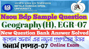 EGR-07 New Question Bank Answer Solved/ Geography(H) Paper-07/ Bdp Egr-07  Mcq answer by Ahamed