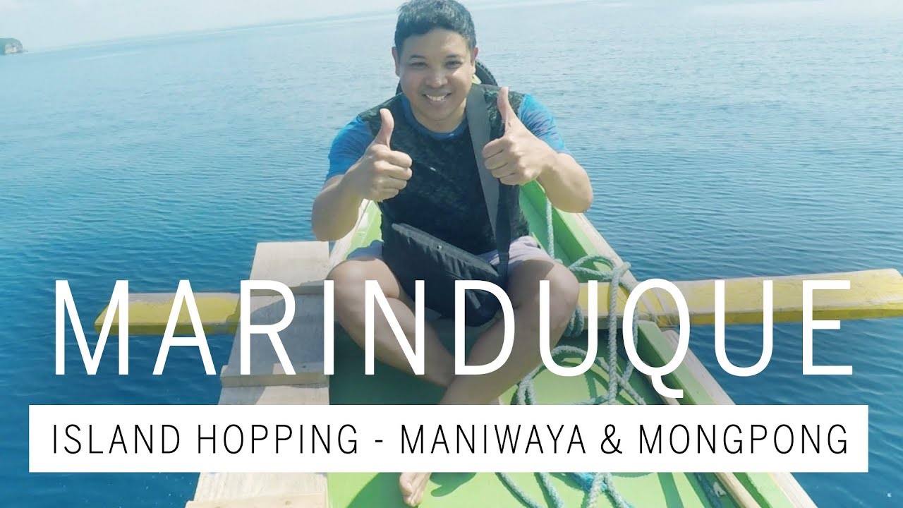 Marinduque Island Hopping, Mong Pong & Maniwaya YouTube