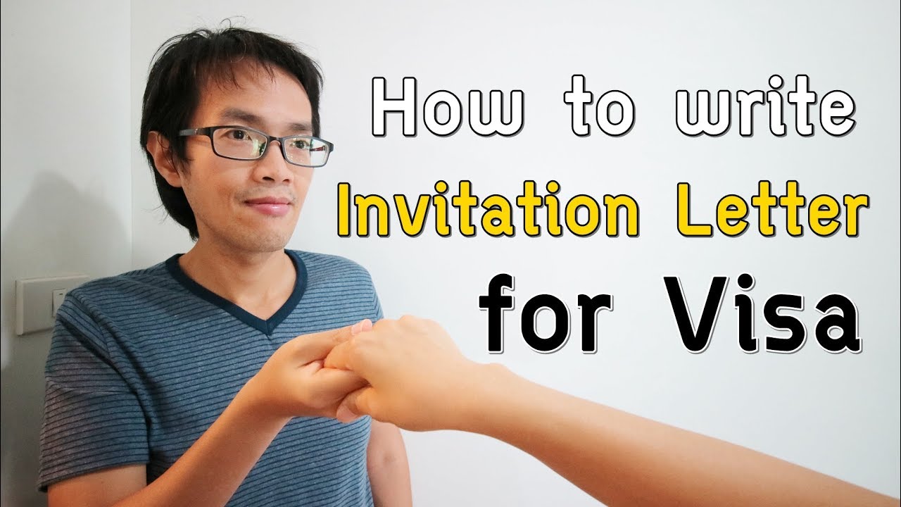 How to write the invitation letter | วิธีเขียนจดหมายเชิญ | Visa Tips 51