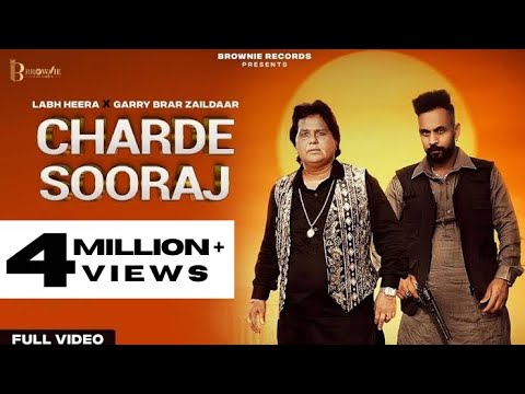 Charde Sooraj (Official Video) | Labh Heera | Garry Brar Zaildaar | Harp Hanjraa | New Punjabi Song