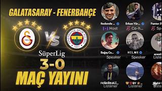 Galatasaray 3-0 Fenerbahçe Tepki Maç Yayını | Fenerbahçe Space Odası