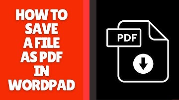 Een bestand als PDF opslaan in WordPad - Snelle exporthandleiding