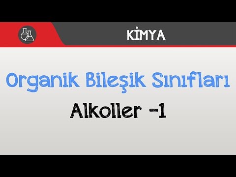 Organik Bileşik Sınıfları - Alkoller -1