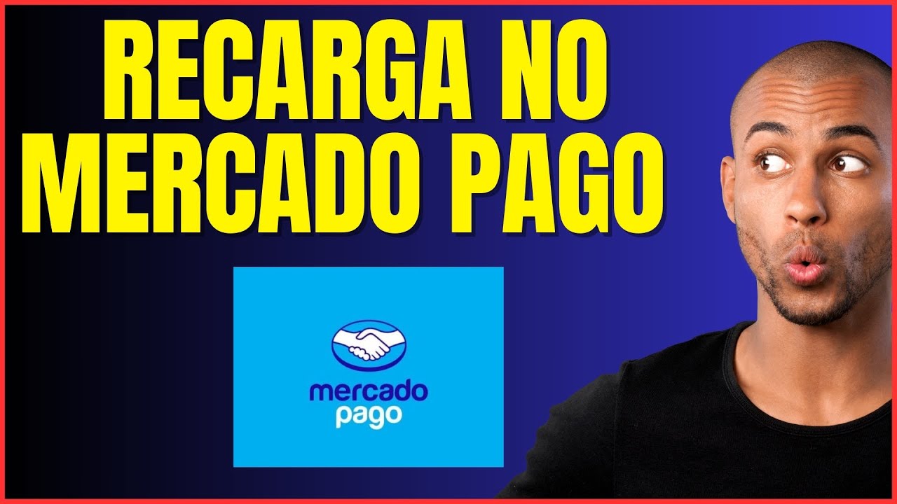 COMO FAZER RECARGA NO MERCADO PAGO - YouTube