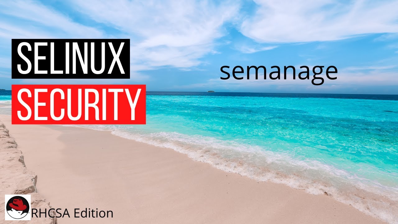 RHCSA - SELinux Security - YouTube