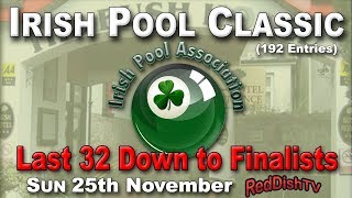 Irish Pool Classic 2018 - LIVE Morning 25th Nov, The Bush Hotel, Co. Leitrim