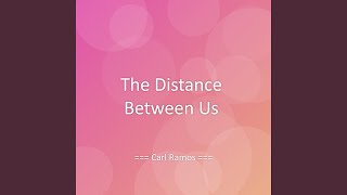 The Distance Between Us