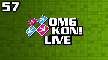 OMG KON! LIVE 57 - DDR EXTREME PRO WITH AAA