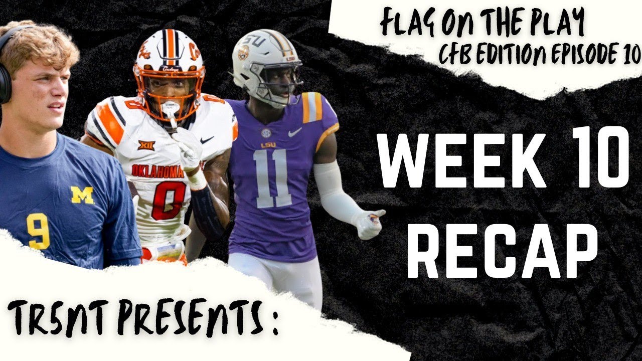 CFB Week 10 Recap! Flag On The Play CFB Edition - YouTube