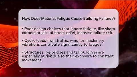 How Does Material Fatigue Cause Building Failures? - How Things Break