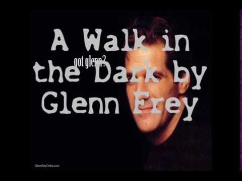 Glenn Frey - A Walk In the Dark mp3 ke stažení