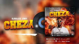 DJHajiz Jinii - Cheza (Official Audio Music)