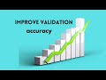 Improve validation accuracy