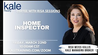 Coffee With Risa And A Home Inspector 3/22/24