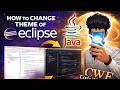 How to change the theme of eclipse for java 