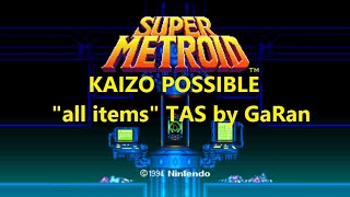 Super Metroid Kaizo Possible "all items" Tool-Assisted Speed run