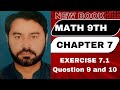 Math 9th New Book chapter 7 exercise 7.1 question 9 , 10