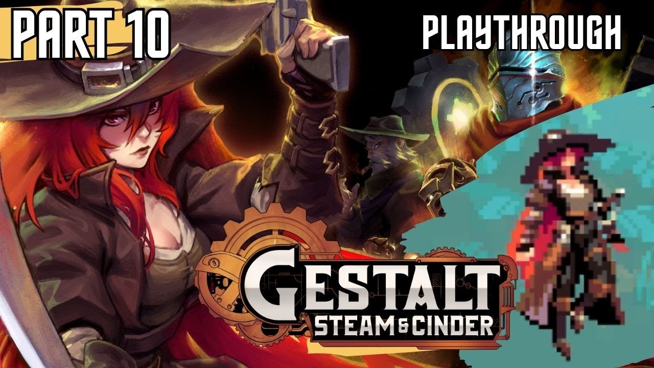 Gestalt: Steam & Cinder - 10 - Out of the Wreckage - No commentary