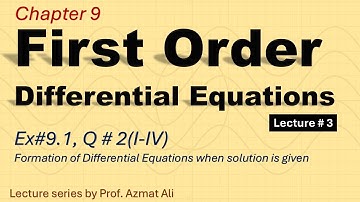 3. Formation of Differential Equation | Ex: 9.1, Q:2 (i-iv) | Mathematical Methods | S.M. YUSUF