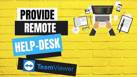 Provide Remote Help-Desk Support with TEAMVIEWER.