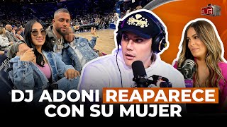 DJ ADONI REAPARECE CON SU MUJER TRAS LÍO CON CAROLINE AQUINO