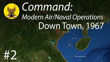 Command: Modern Air/Naval Operations - Down Town, 1967 Scenario #2