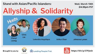 Stand with Asians\/Pacific Islanders: Allyship \& Solidarity