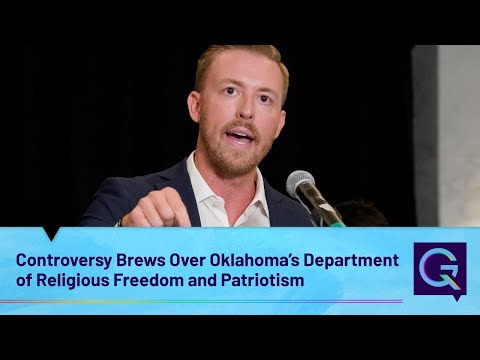 Controversy Brews Over Oklahoma’s Department of Religious Freedom and Patriotism