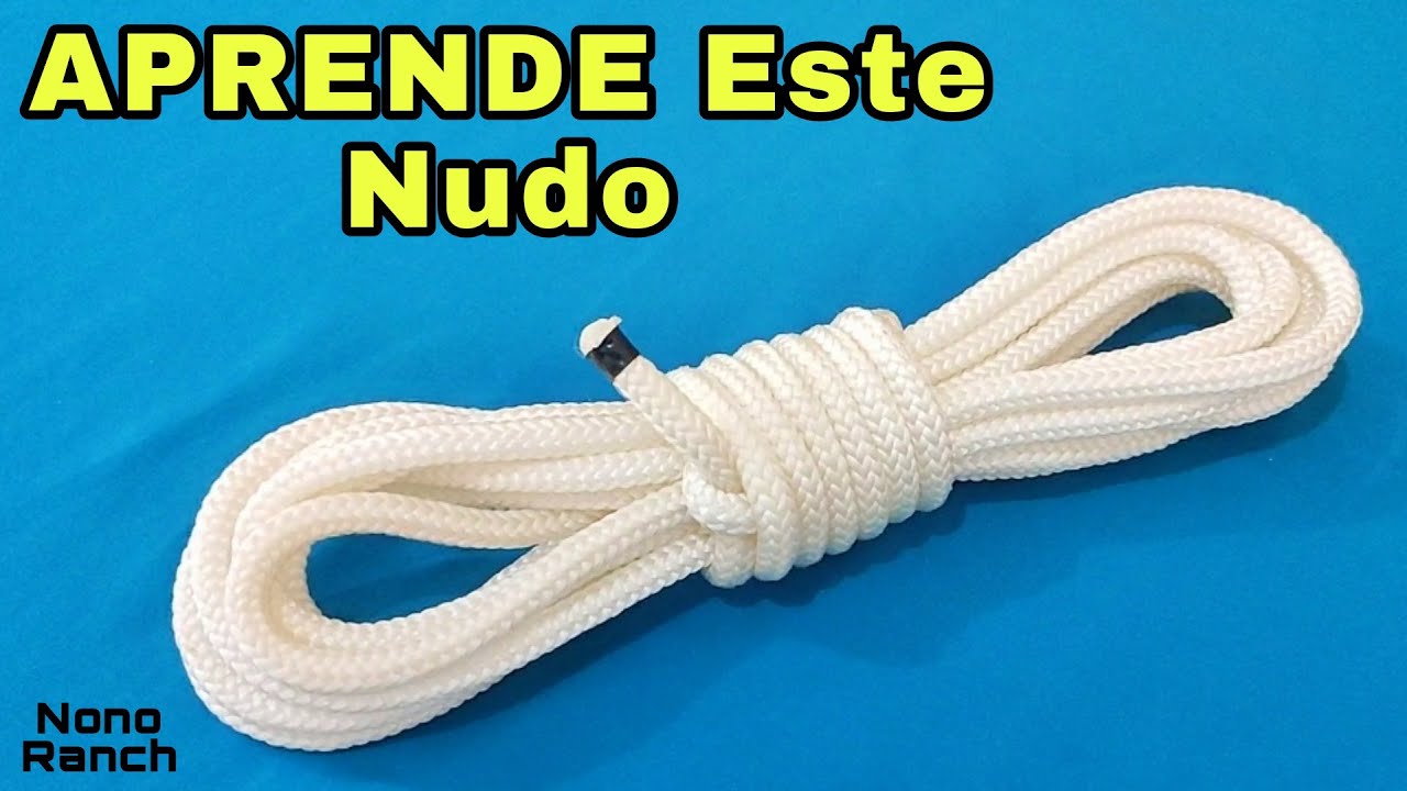 Nudo Para SUJETAR TUS SOGAS NONORANCH
