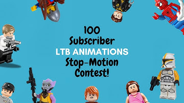 100 Subscriber Stop-Motion Contest! Status: CLOSED