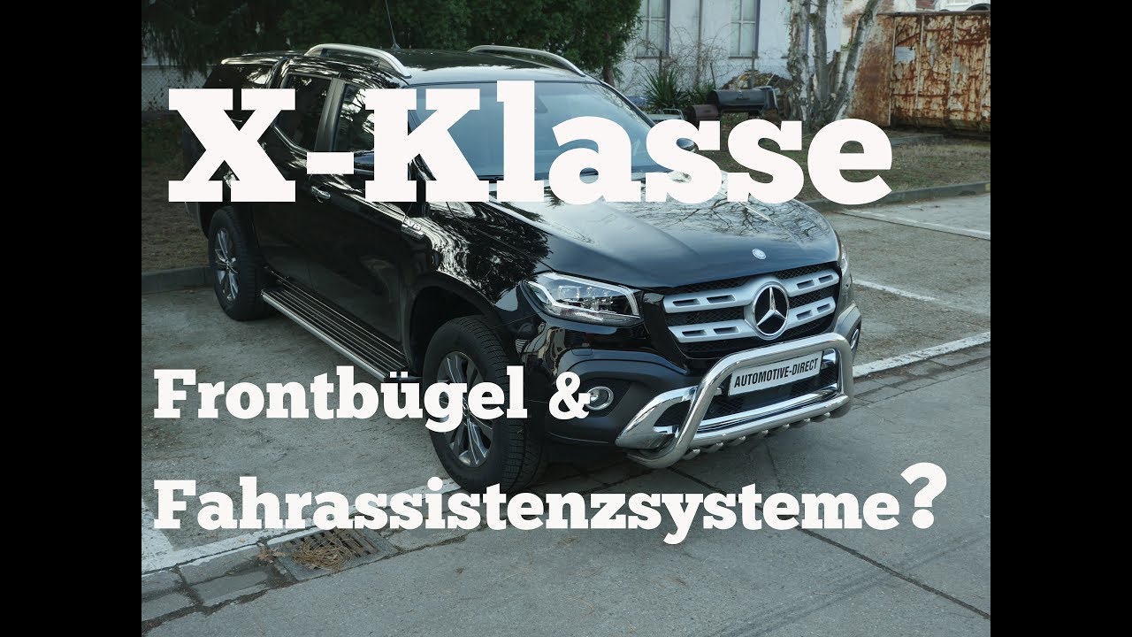 Mercedes X Klasse Frontbugel Fahrerassistenzsysteme Passt Das Youtube