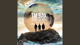Rooz A Nou - TM Bax