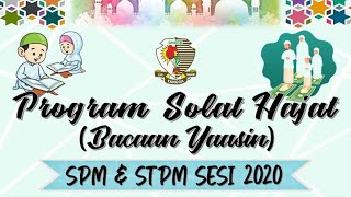 Program Solat Hajat & Bacaan Yassin SPM & STPM 2020