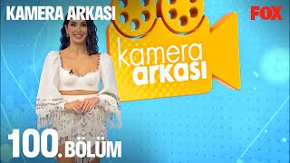 Kamera Arkası 100. Bölüm