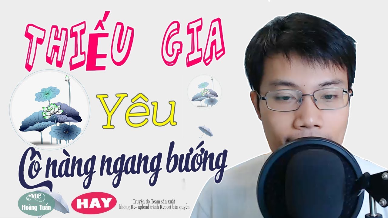 Thiếu Gia Yêu Cô Nàng Ngang Bướng - Truyện Ngôn Tình Hay Say Đắm