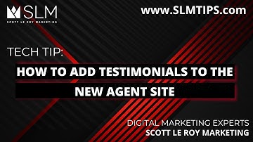 Tech Tip: How to add Testimonials to the New Agent Site