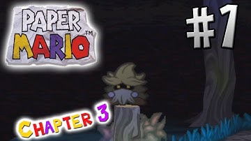 Paper Mario - Chapter 3 - Part 1