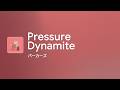 Pressure Dynamite - Off Main Vocal / パーカーズ